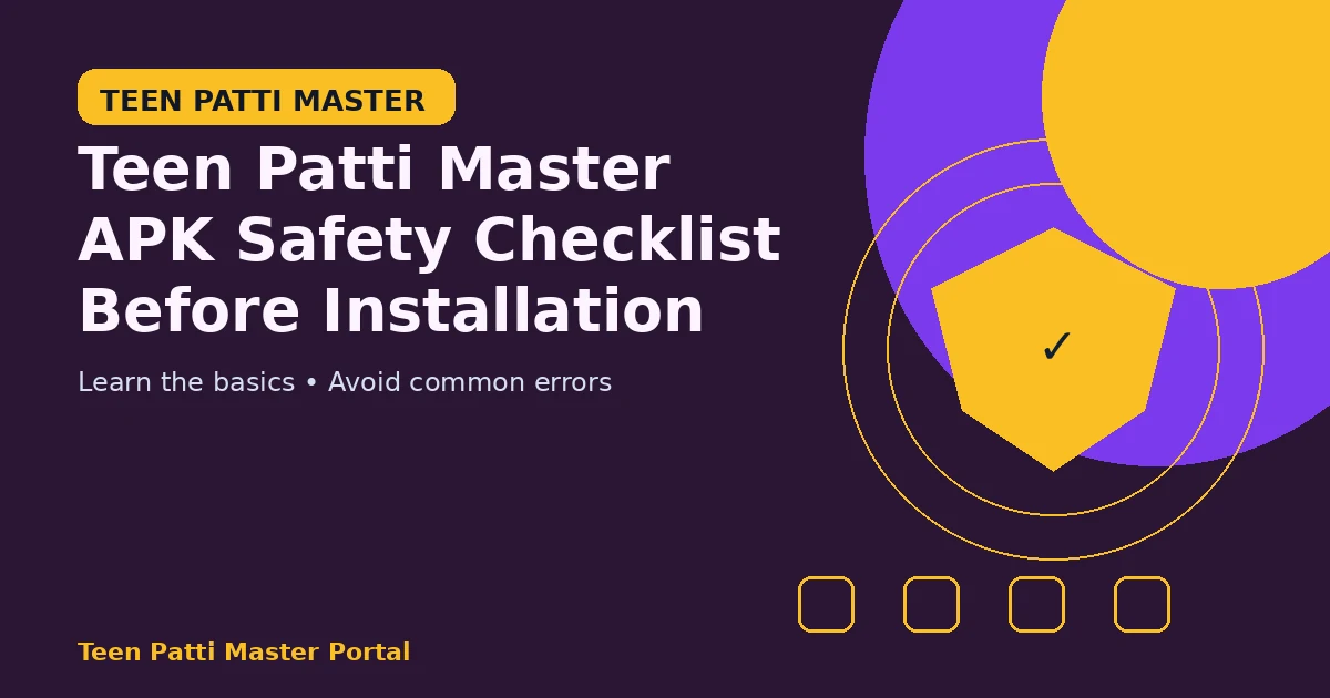 Teen Patti Master APK Safety Checklist Before Installation guide illustration
