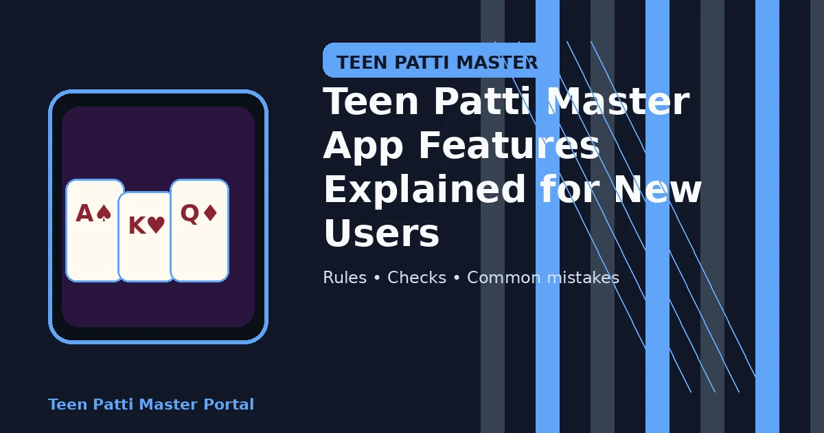 Teen Patti Master App Features Explained for New Users guide illustration