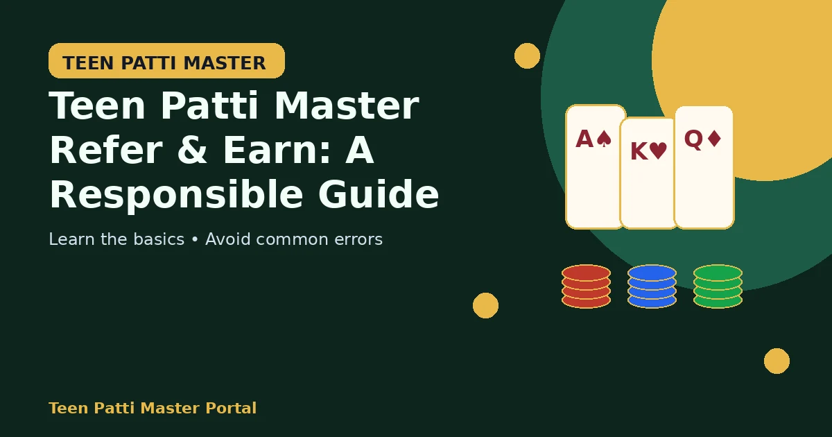Teen Patti Master Refer & Earn: A Responsible Guide guide illustration