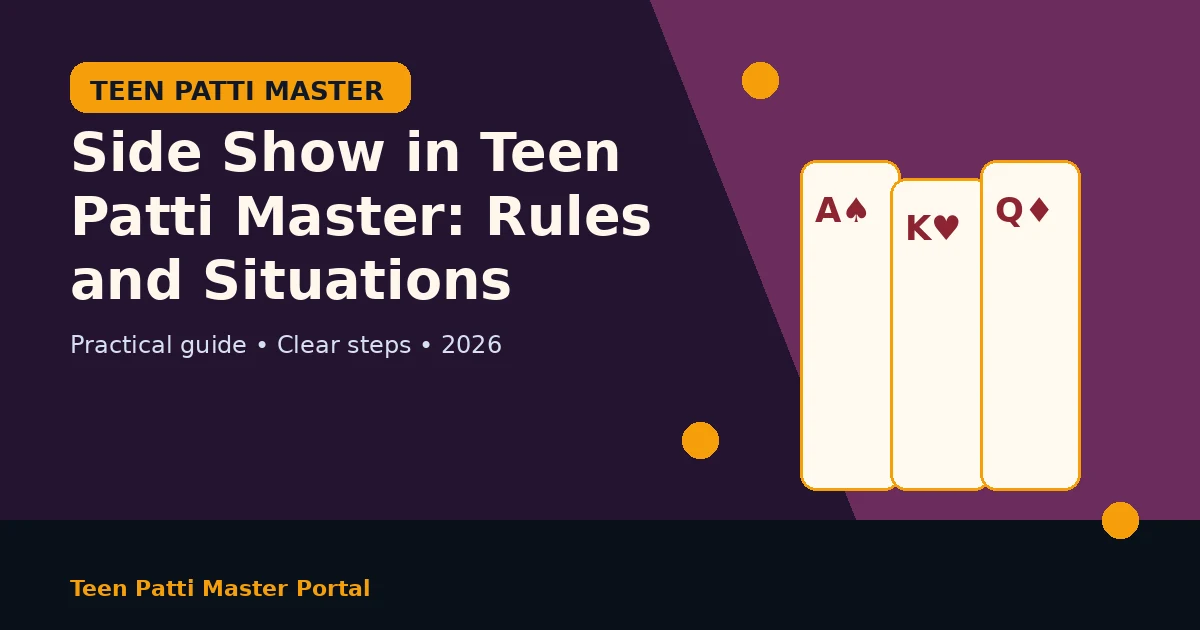 Side Show in Teen Patti Master: Rules and Situations guide illustration