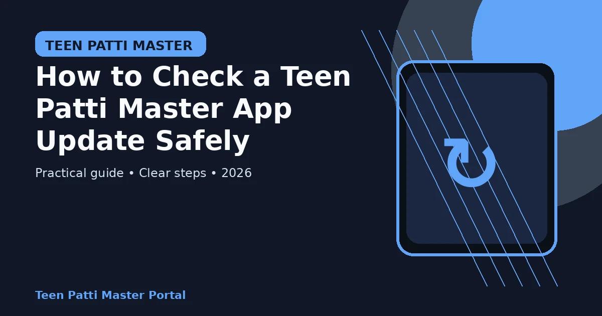 How to Check a Teen Patti Master App Update Safely guide illustration
