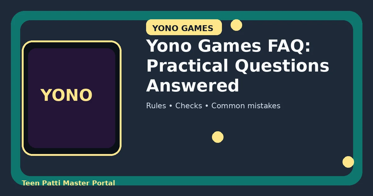Yono Games FAQ: Practical Questions Answered guide illustration