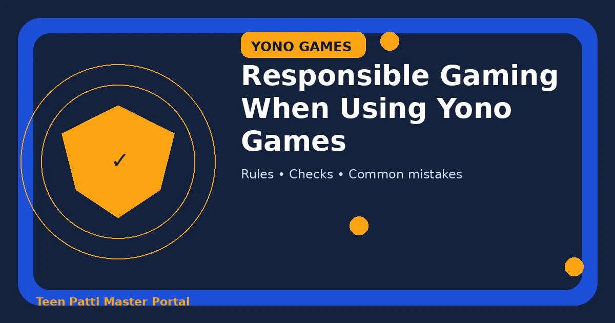 Responsible Gaming When Using Yono Games guide illustration